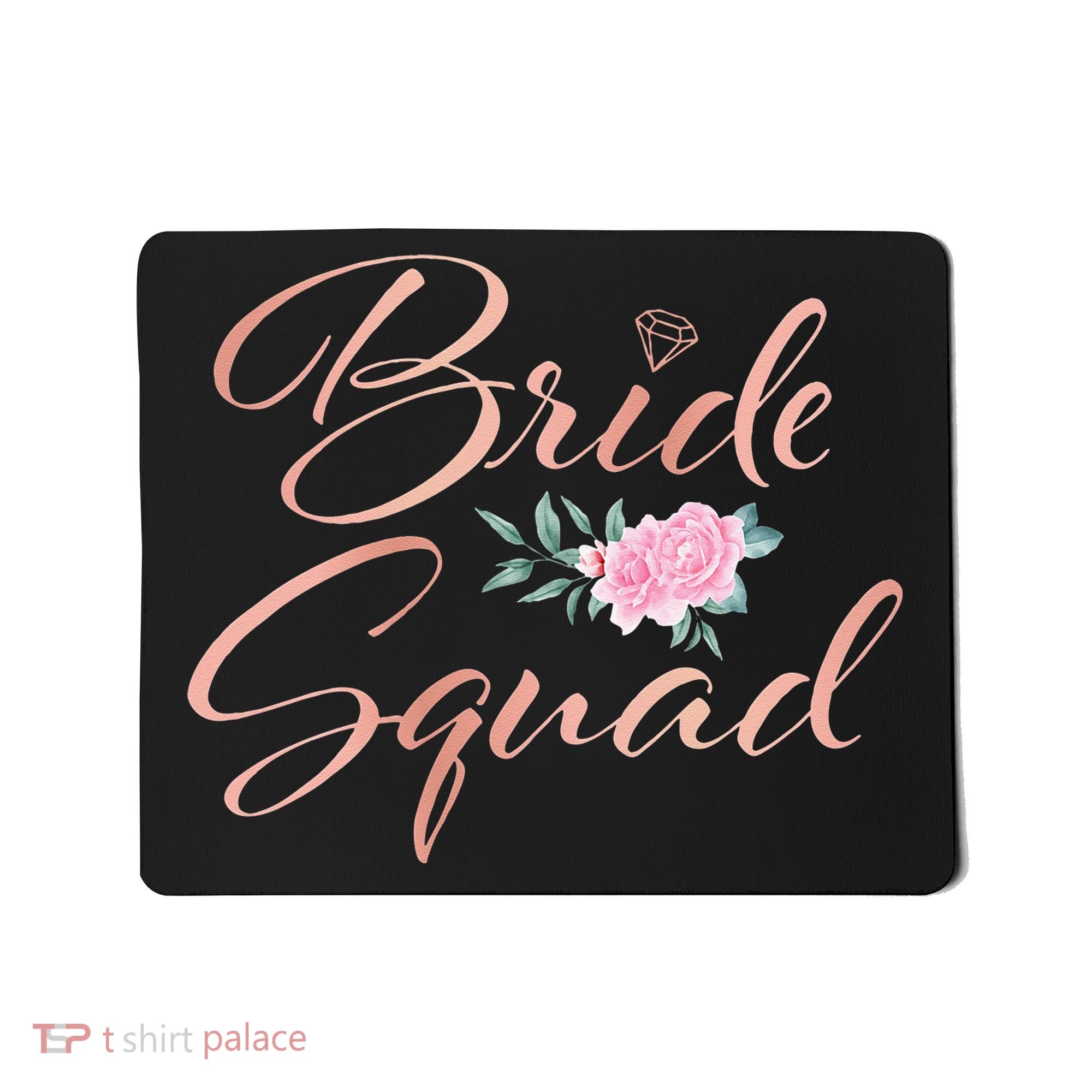 Bride Squad Bachelorette Party Bridal Shower Bridesmaid Mousepad