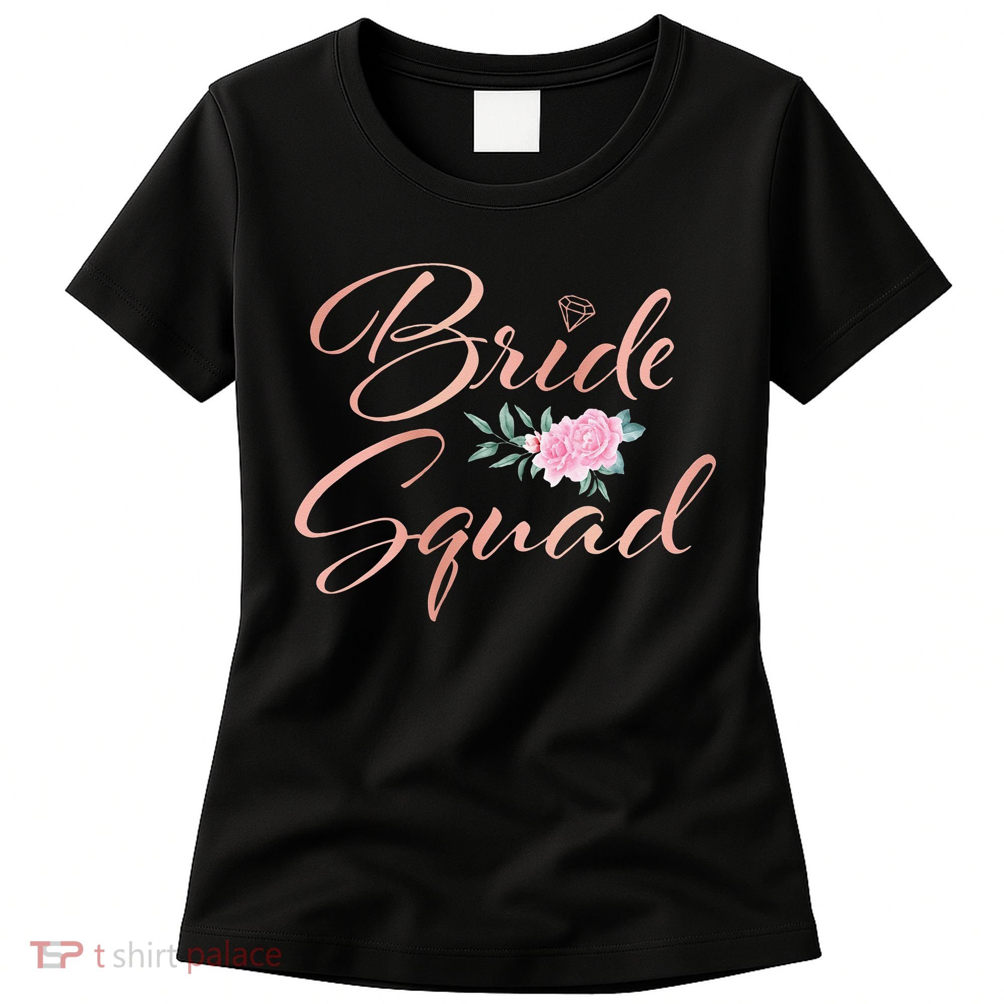 Bride Squad Bachelorette Party Bridal Shower Bridesmaid Women's T-Shirt