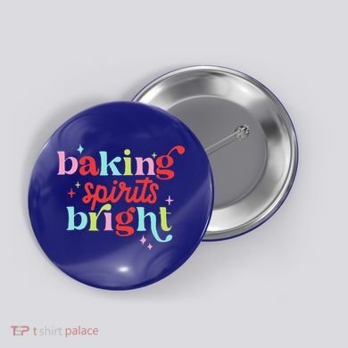 Baking Spirits Bright Christmas Cookie Funny Lovers Button