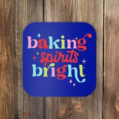Baking Spirits Bright Christmas Cookie Funny Lovers Coaster