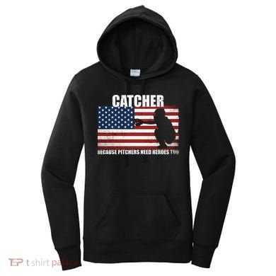 Baseball Softball Catcher because Pitchers need Heros too Women's Hoodie