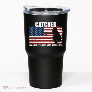 Baseball Softball Catcher because Pitchers need Heros too Tumbler