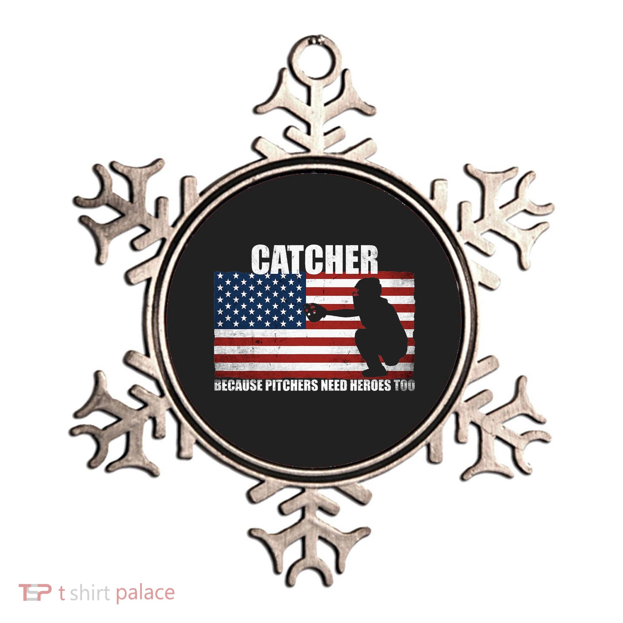 Baseball Softball Catcher because Pitchers need Heros too Ornament