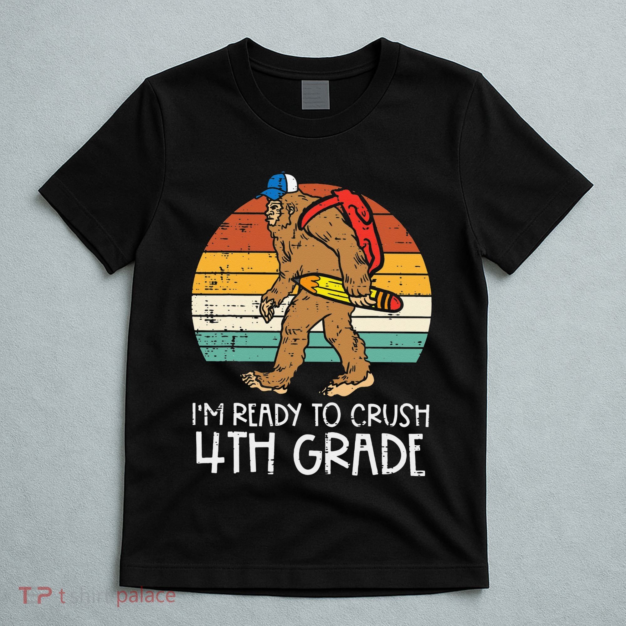 Bigfoot Sasquatch Crush 4th Grade Fourth First Day Of School T-Shirt