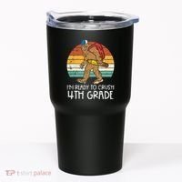 Bigfoot Sasquatch Crush 4th Grade Fourth First Day Of School Tumbler thumb 0