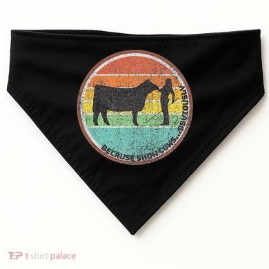 Because Show Cows ...Obviously Fun Cattle Showing Fair USA-Made Doggie Bandana