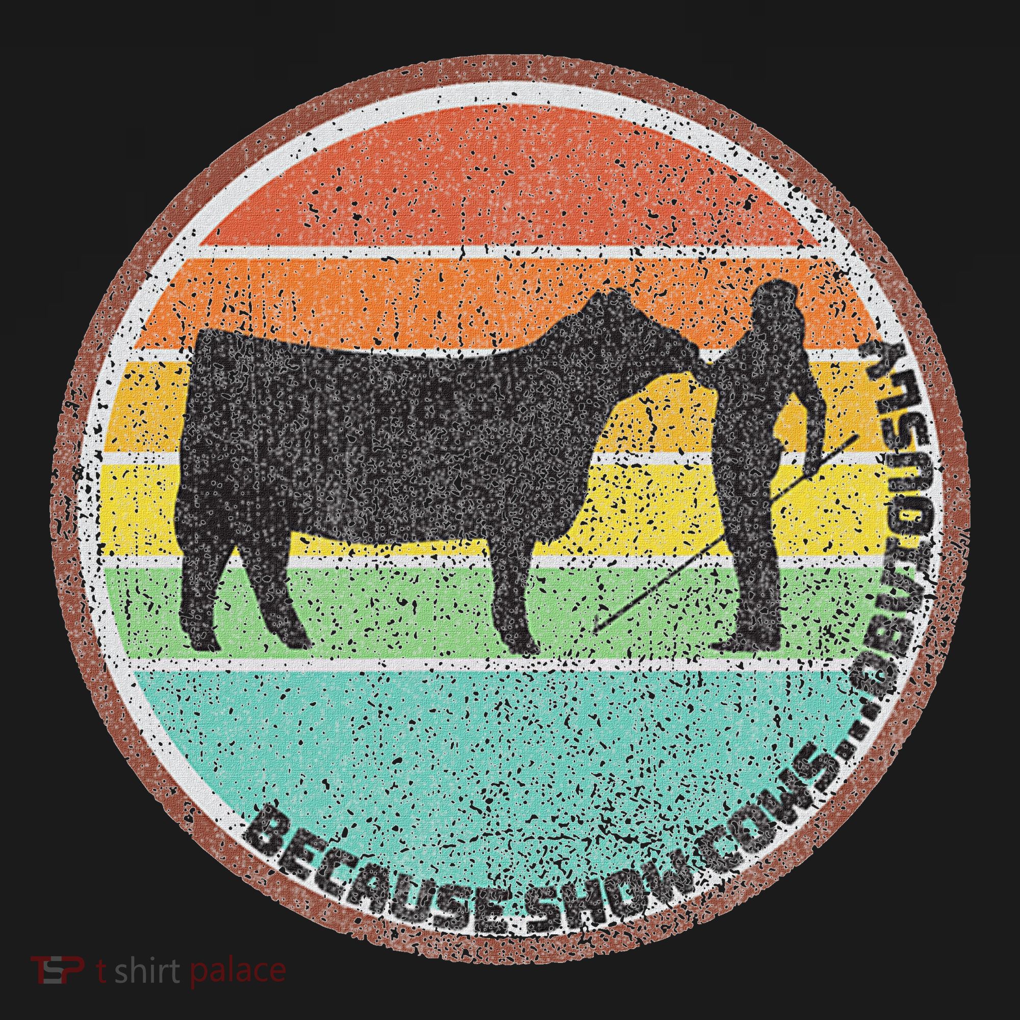 Because Show Cows ...Obviously Fun Cattle Showing Fair Polo