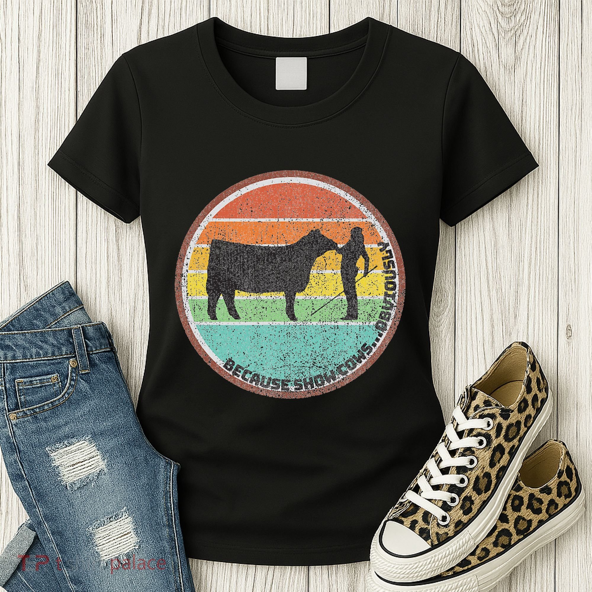 Because Show Cows ...Obviously Fun Cattle Showing Fair Women's T-Shirt
