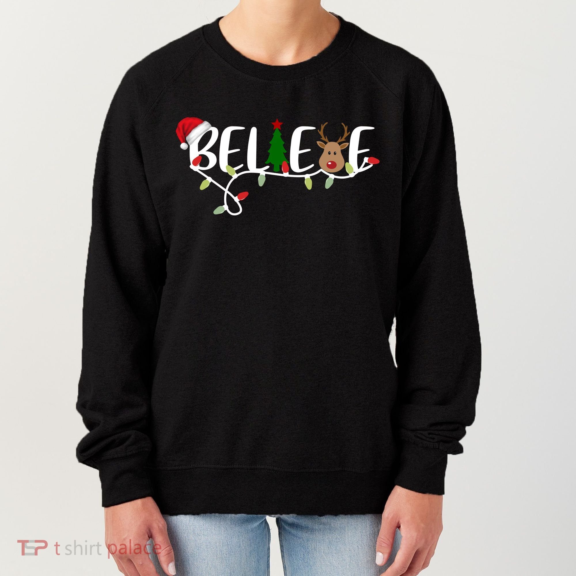 Believe Santa Claus Reindeer Christmas Festive Women's Sweatshirt