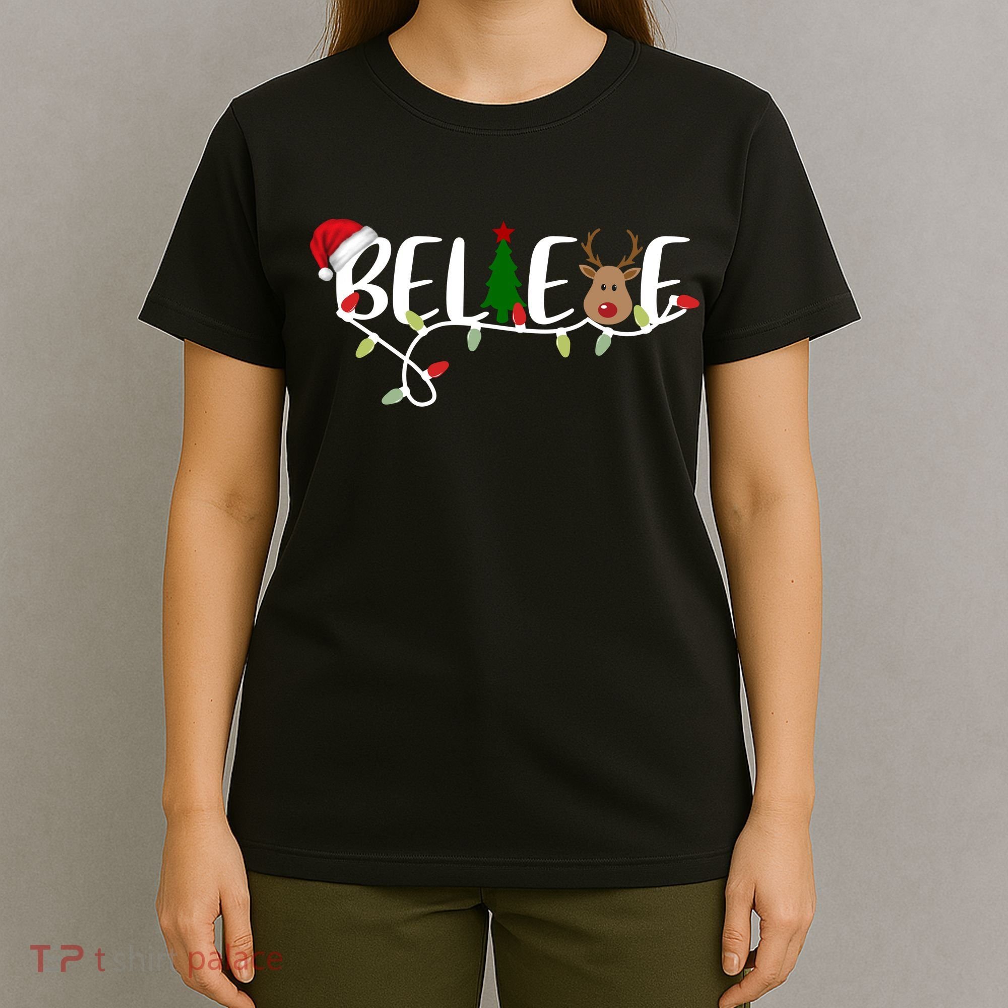 Believe Santa Claus Reindeer Christmas Festive T-Shirt
