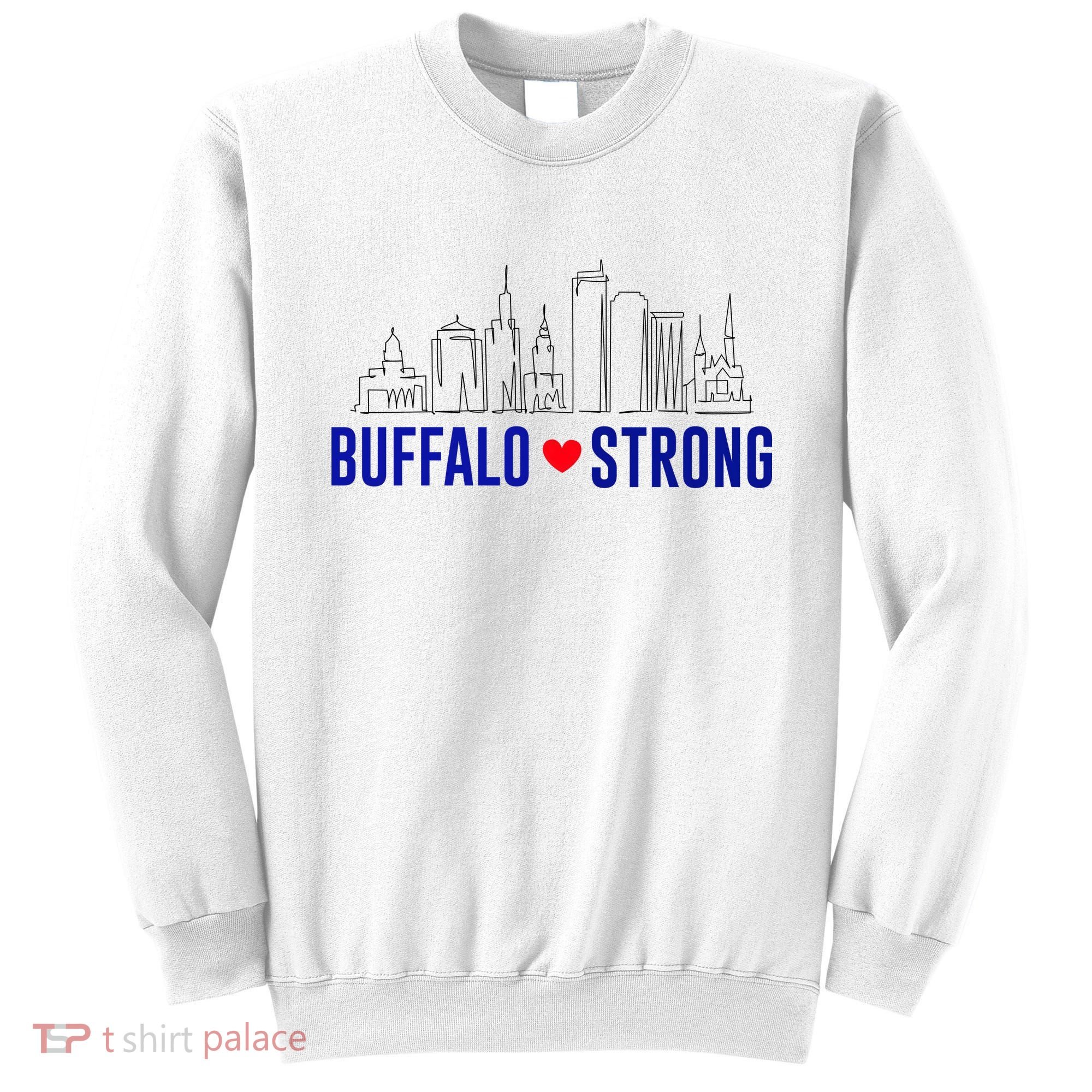 Buffalo Strong City Of Good Neighbors Pray For Buffalo Sweatshirt
