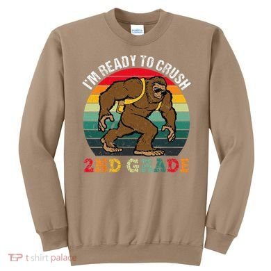 Bigfoot Sasquatch Crush 2nd Grade Second First Day Of School Gift Sweatshirt