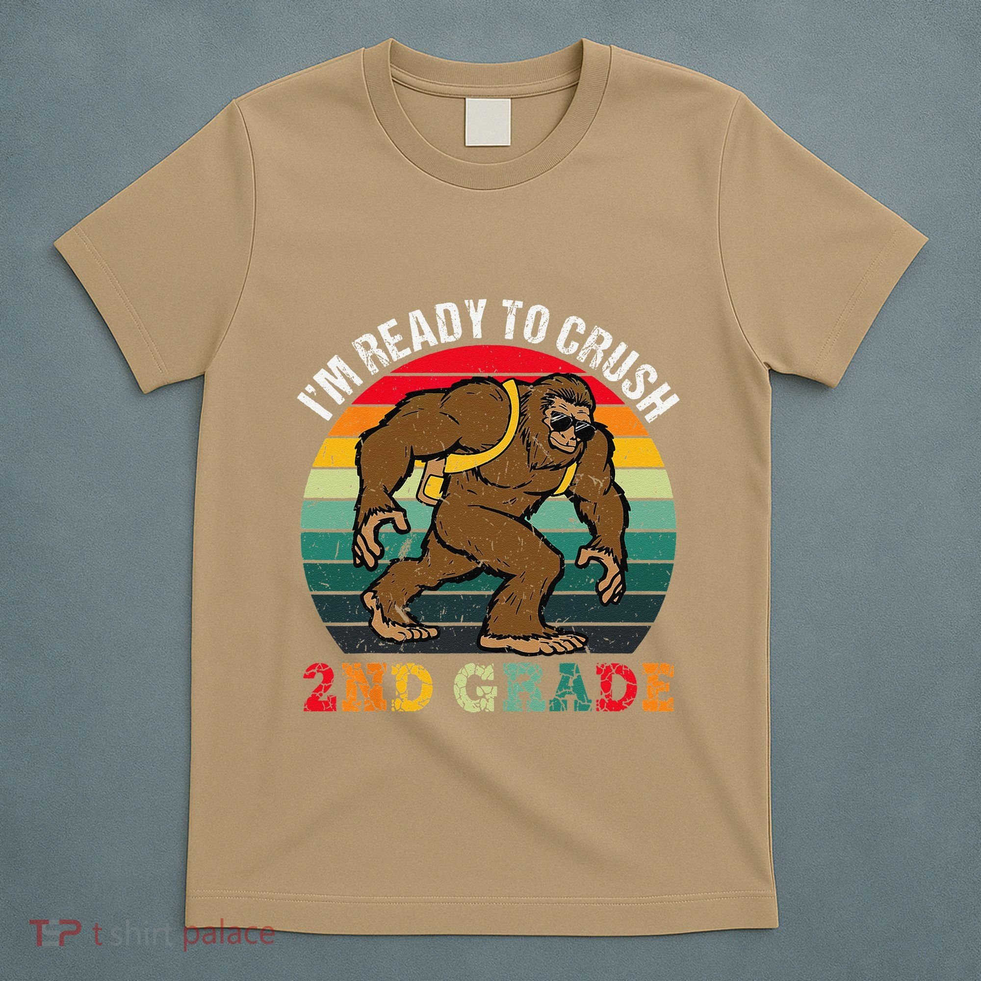 Bigfoot Sasquatch Crush 2nd Grade Second First Day Of School Gift T-Shirt