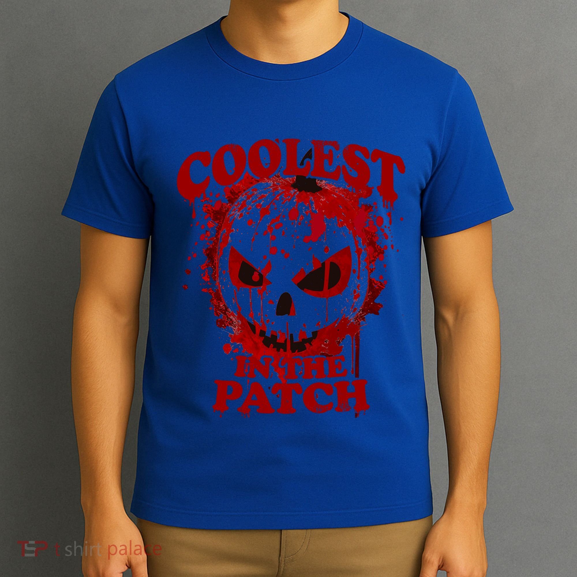 Blood Splatter Coolest Pumpkin In The Patch Bloody Halloween Meaningful Gift T-Shirt