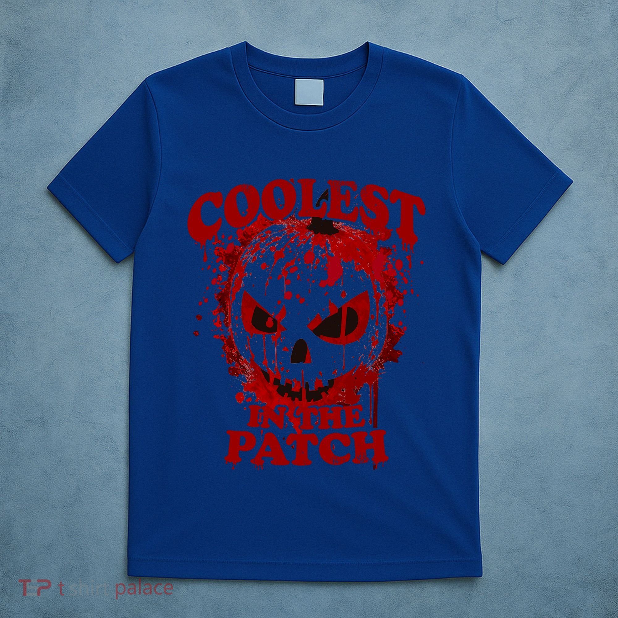 Blood Splatter Coolest Pumpkin In The Patch Bloody Halloween Meaningful Gift T-Shirt