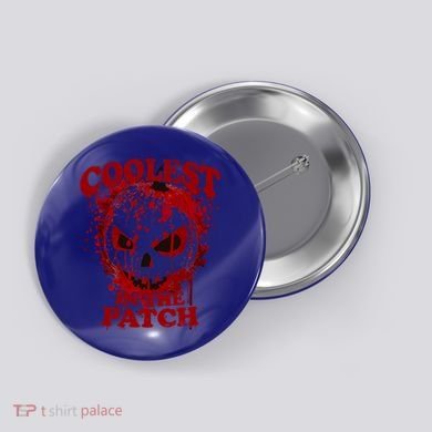 Blood Splatter Coolest Pumpkin In The Patch Bloody Halloween Meaningful Gift Button