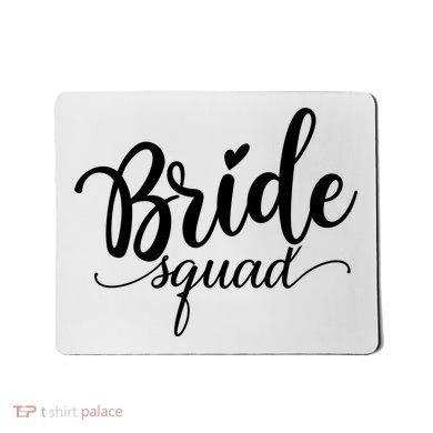 Bride Squad Cute Wedding Mousepad