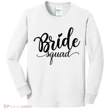 Bride Squad Cute Wedding Kids Long Sleeve Shirt