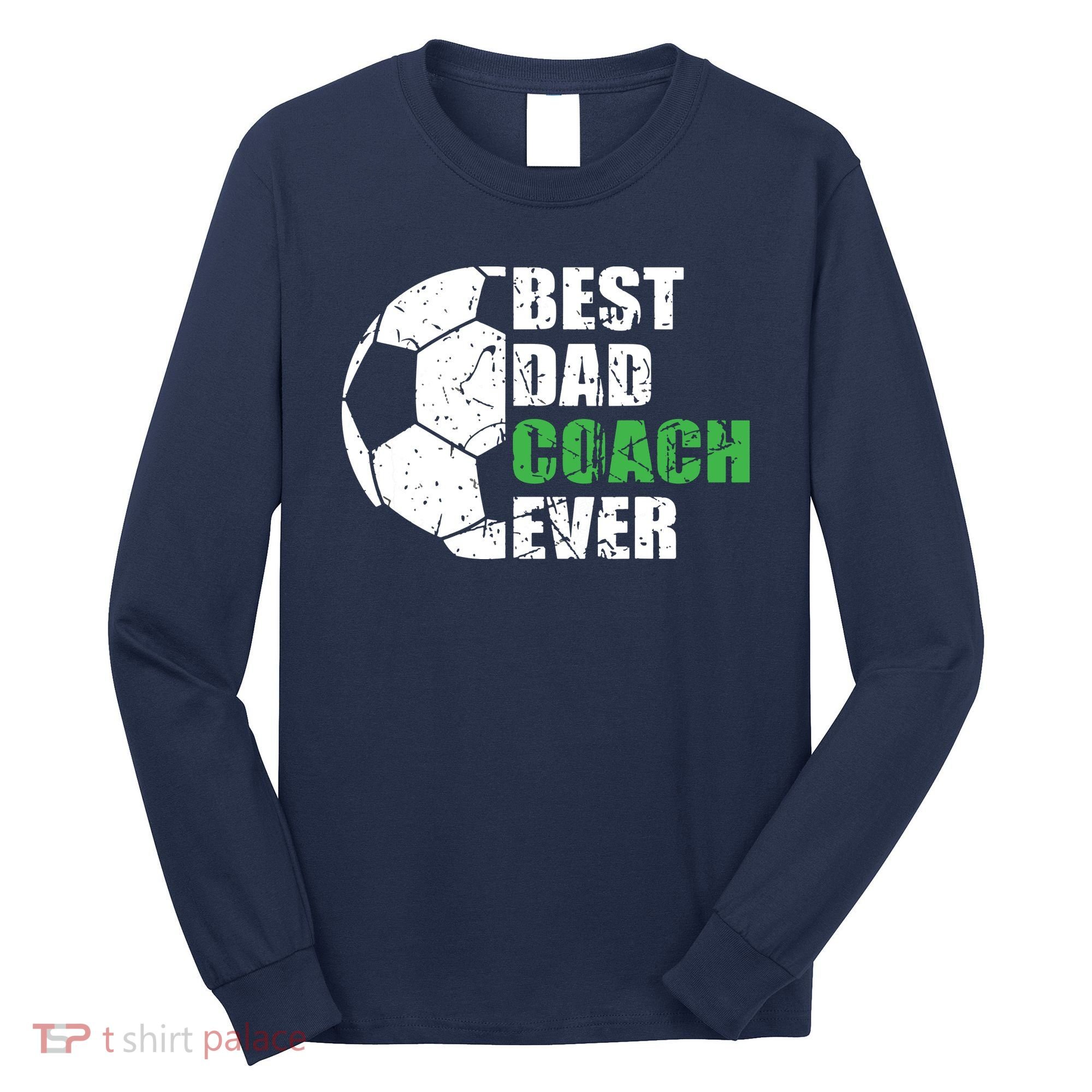 Best Soccer Dad Coach Ever Retro Father Soccer Coach Dad Long Sleeve Shirt