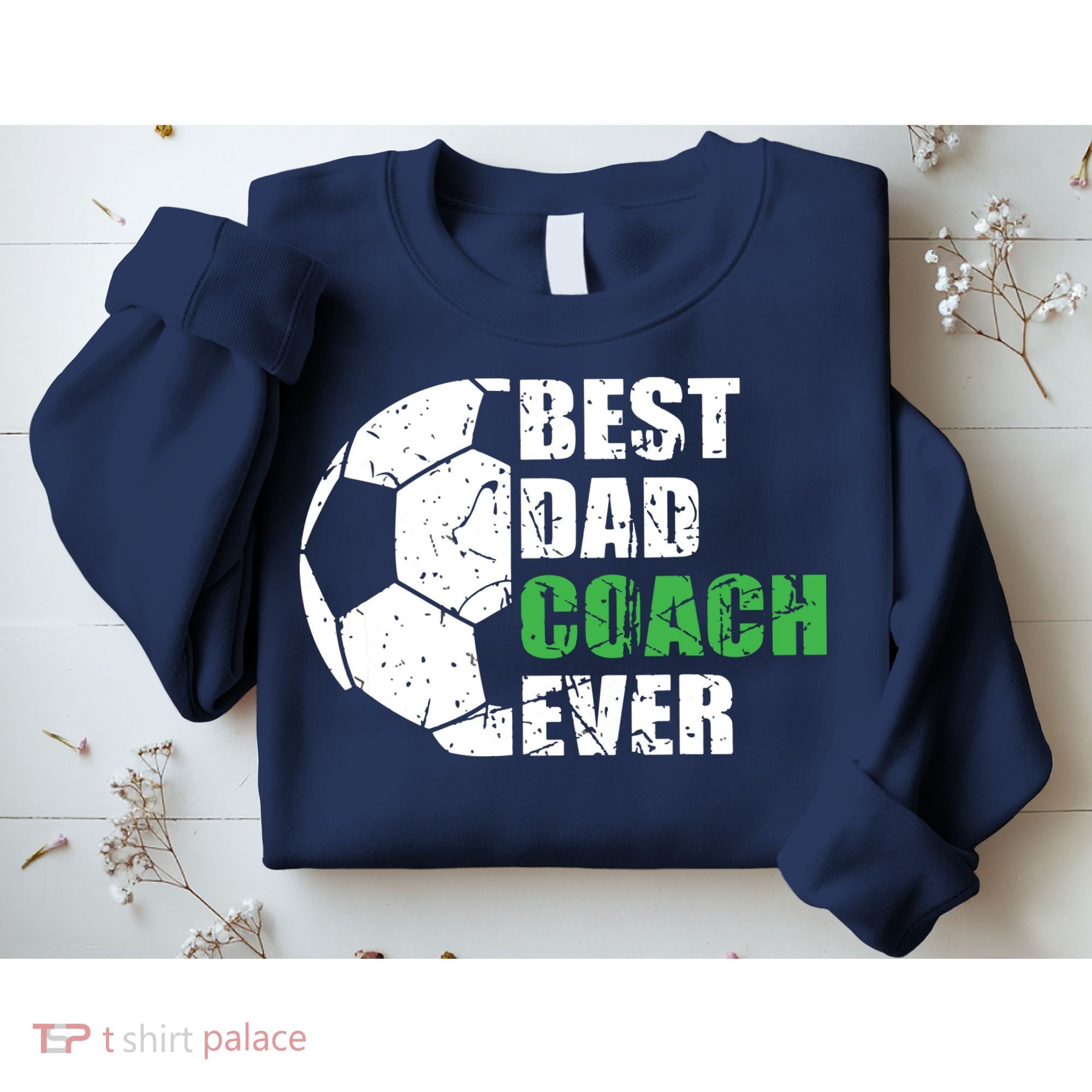 Best Soccer Dad Coach Ever Retro Father Soccer Coach Dad Sweatshirt
