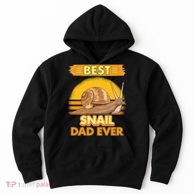  Best Snail Dad Ever Father's Day Slug Snails Hoodie