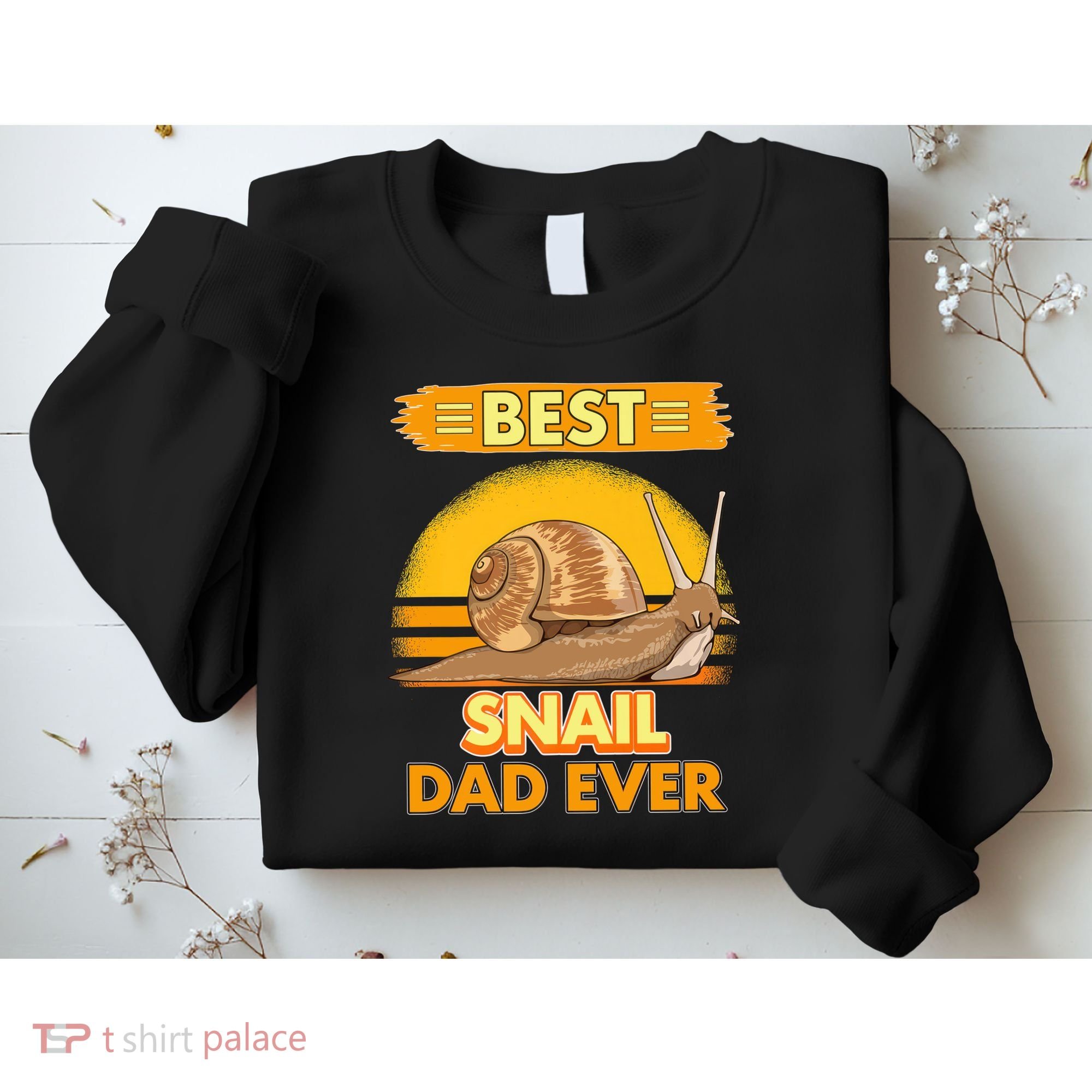  Best Snail Dad Ever Father's Day Slug Snails Sweatshirt