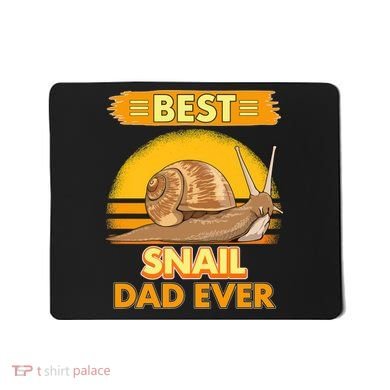  Best Snail Dad Ever Father's Day Slug Snails Mousepad