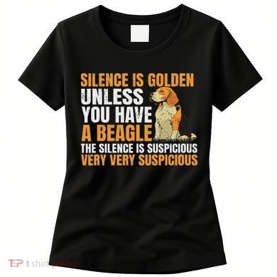 Beagle Scent Dog Hunting Pet Breeder Silence Is Golden Women's T-Shirt