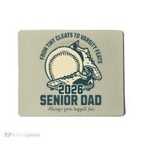 Baseball Senior Dad 2026 Tiny Cleats Varsity Feats Mousepad thumb 0