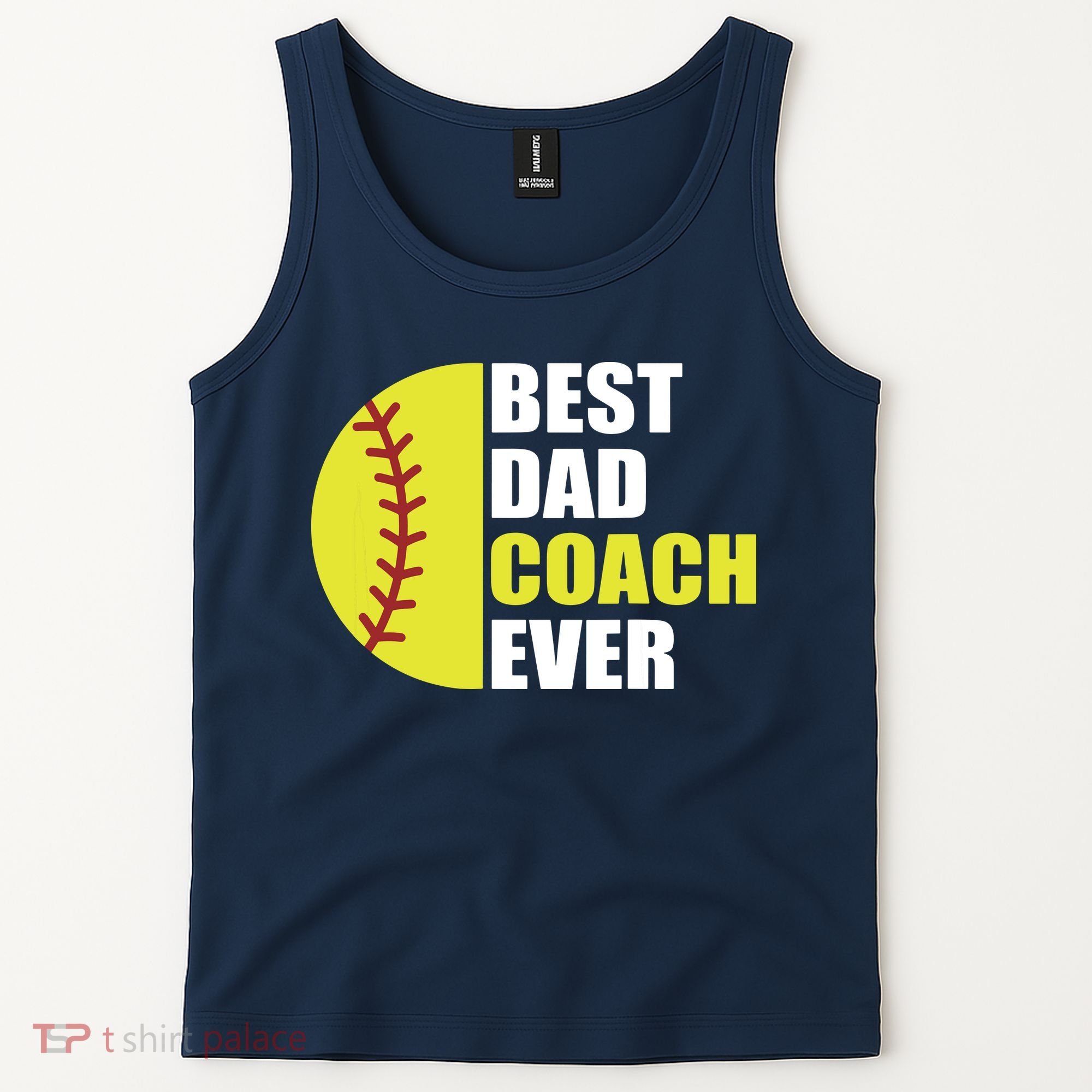 Best Softball Dad Coach Ever Fathers Day Softball Coach Dad Tank Top