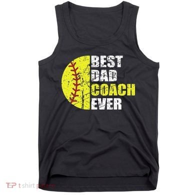 Best Softball Dad Coach Ever Retro Father Softball Coach Dad Tank Top
