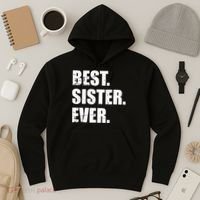 Best Sister Ever Hoodie thumb 3