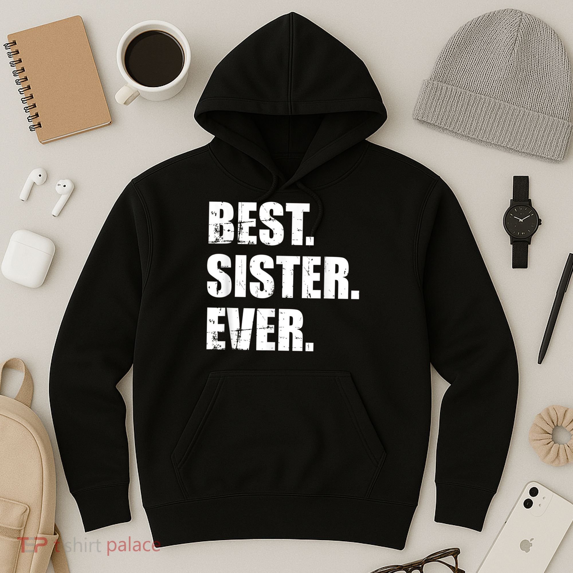 Best Sister Ever Hoodie