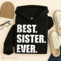 Best Sister Ever Hoodie thumb 4