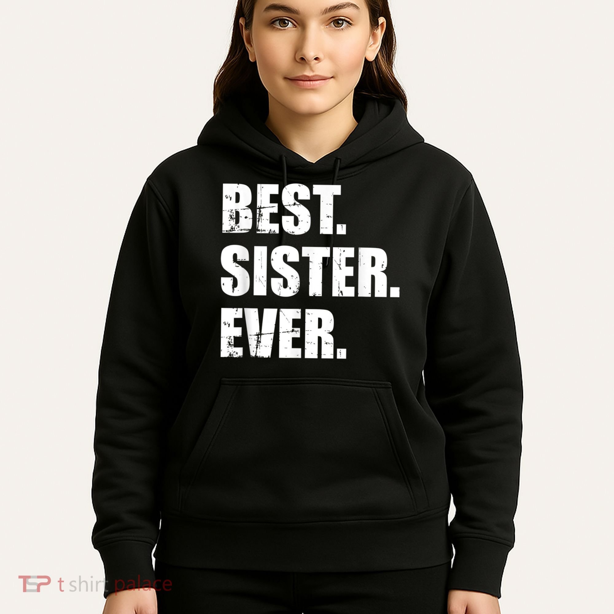 Best Sister Ever Hoodie