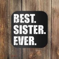 Best Sister Ever Coaster thumb 0