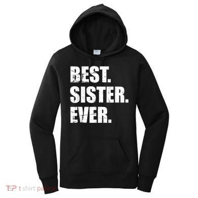 Best Sister Ever Women's Hoodie