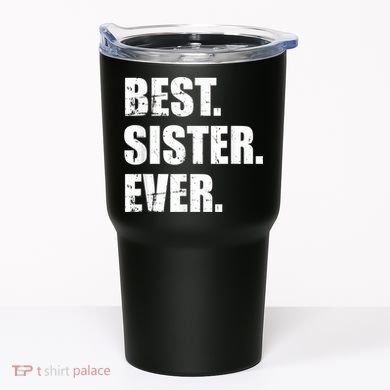 Best Sister Ever Tumbler