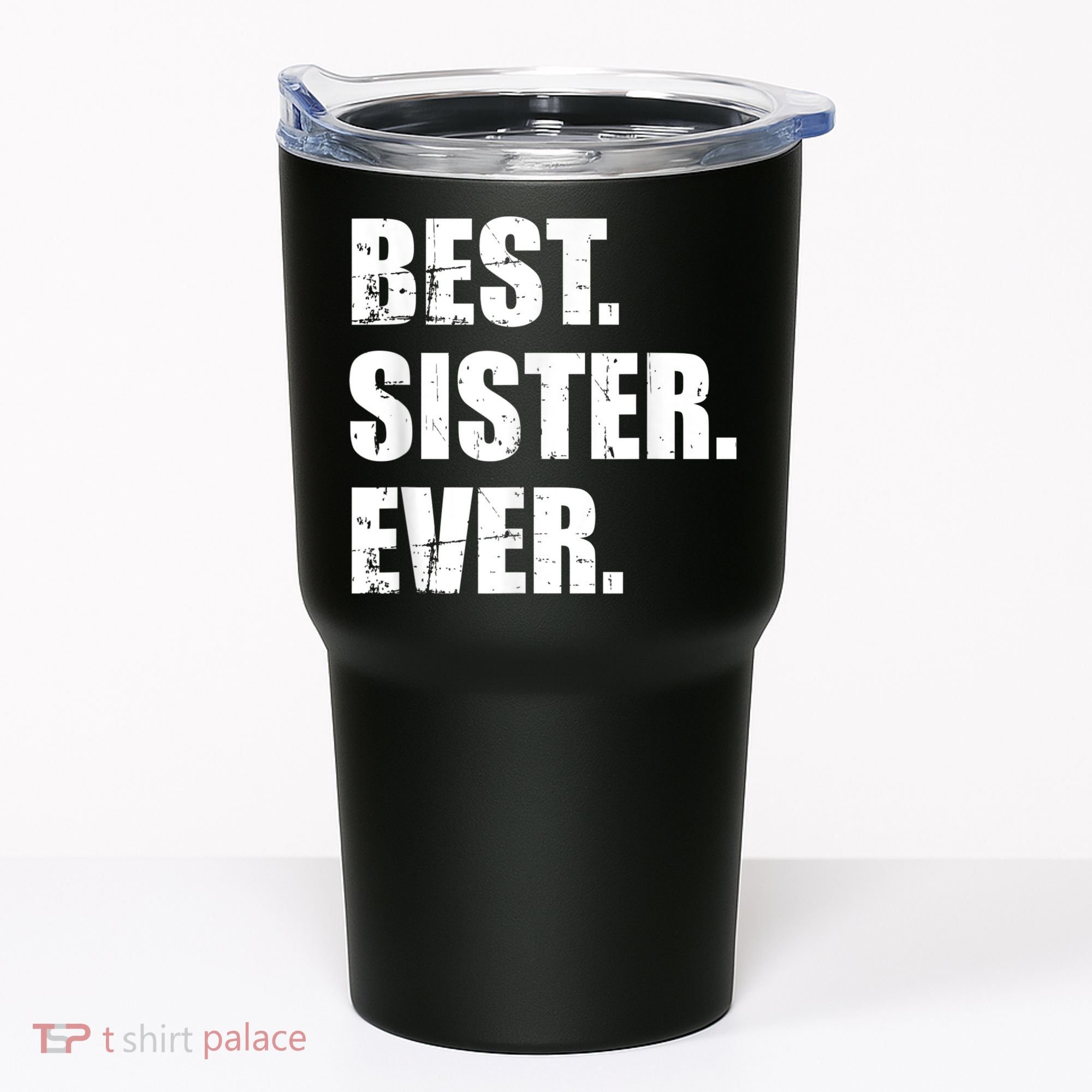 Best Sister Ever Tumbler