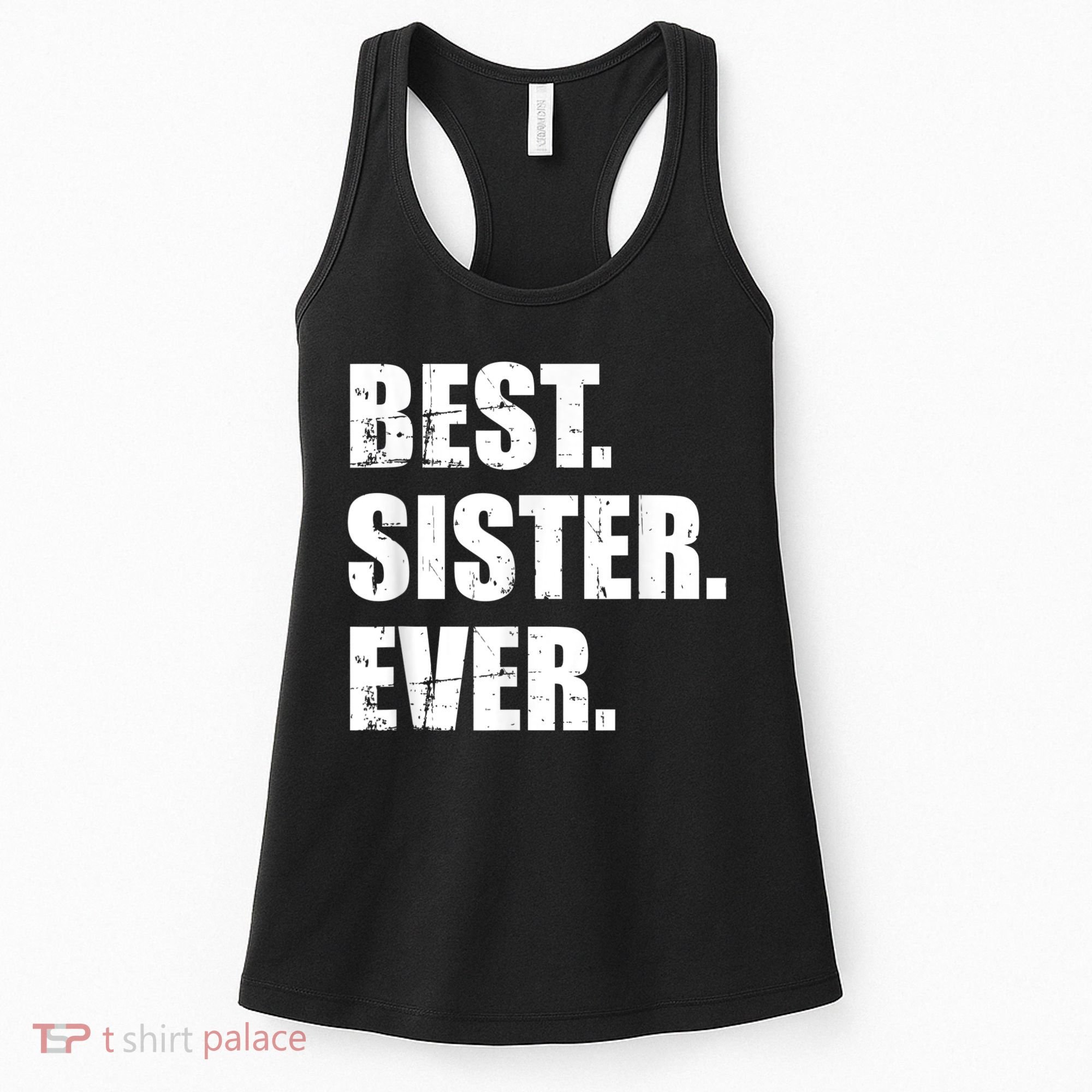 Best Sister Ever Women's Tank Top