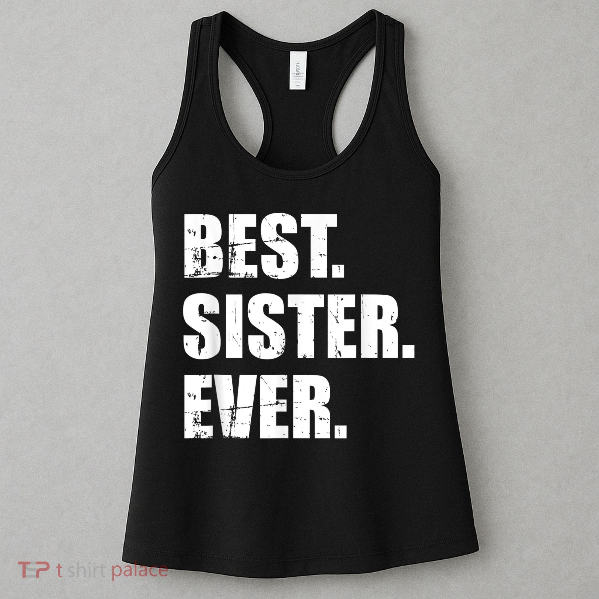 Best Sister Ever Women's Tank Top