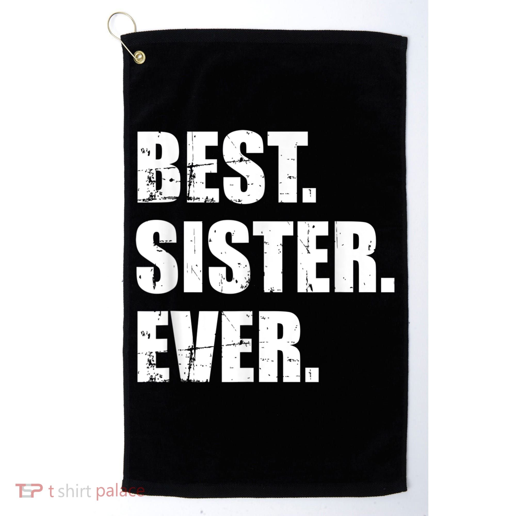 Best Sister Ever Golf Towel
