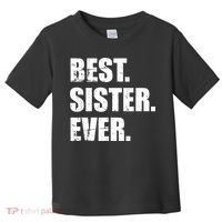 Best Sister Ever Toddler T-Shirt thumb 0