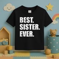 Best Sister Ever Toddler T-Shirt thumb 3
