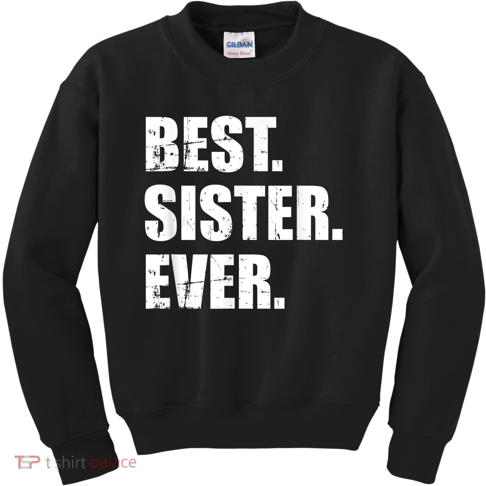 Best Sister Ever Kids Sweatshirt