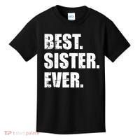 Best Sister Ever Kids T-Shirt thumb 0