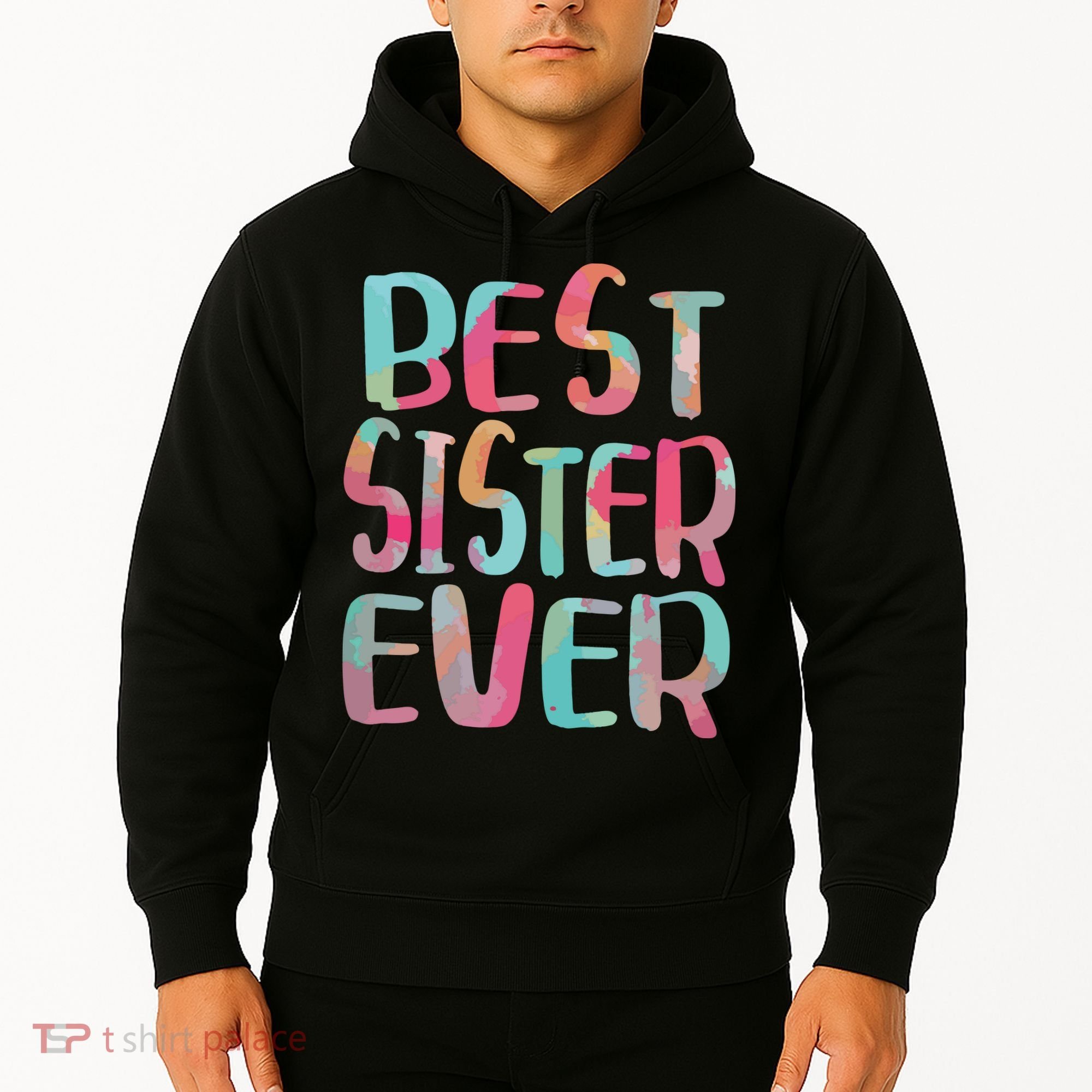 Best Sister Ever Mothers Day Hoodie