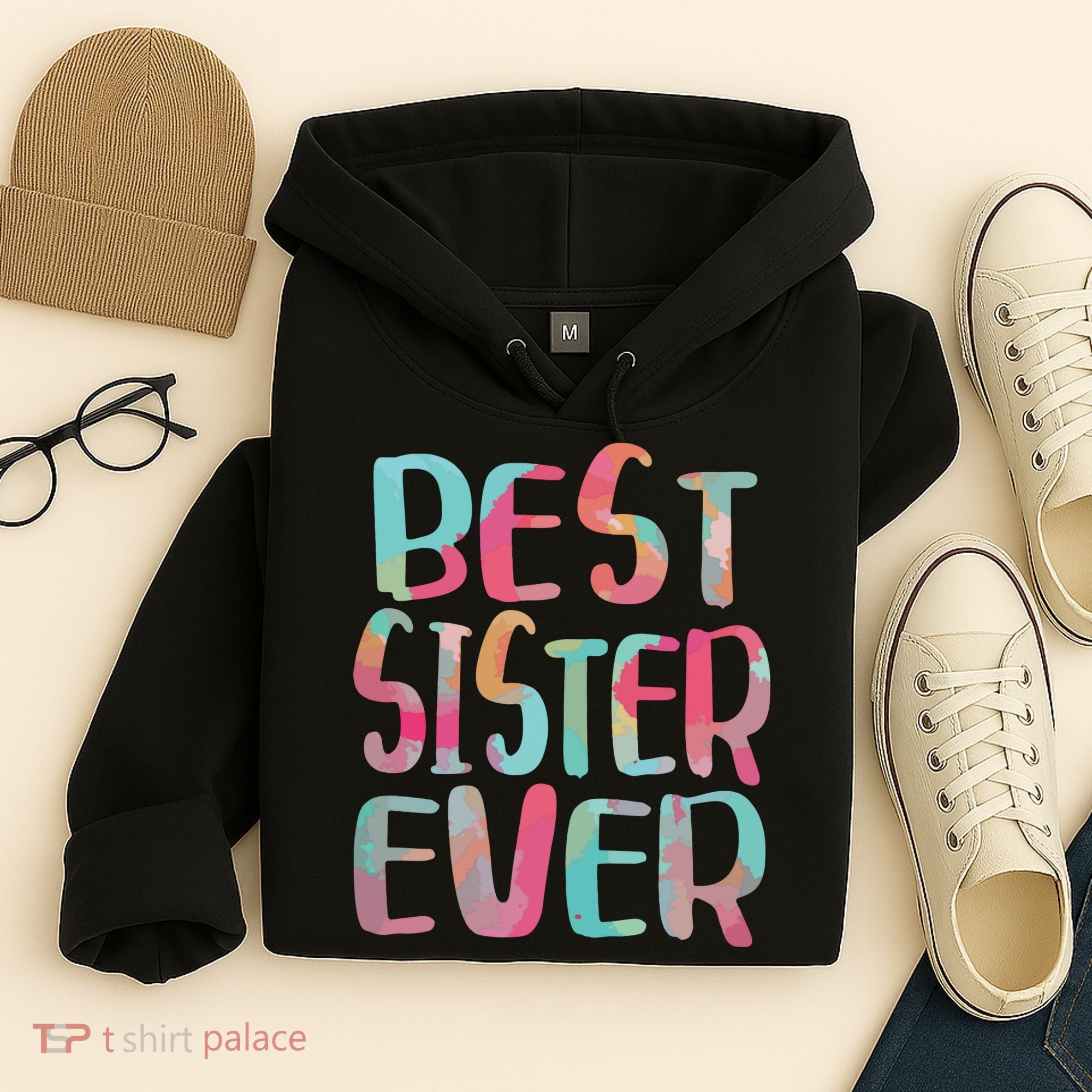 Best Sister Ever Mothers Day Hoodie