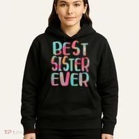 Best Sister Ever Mothers Day Hoodie thumb 5