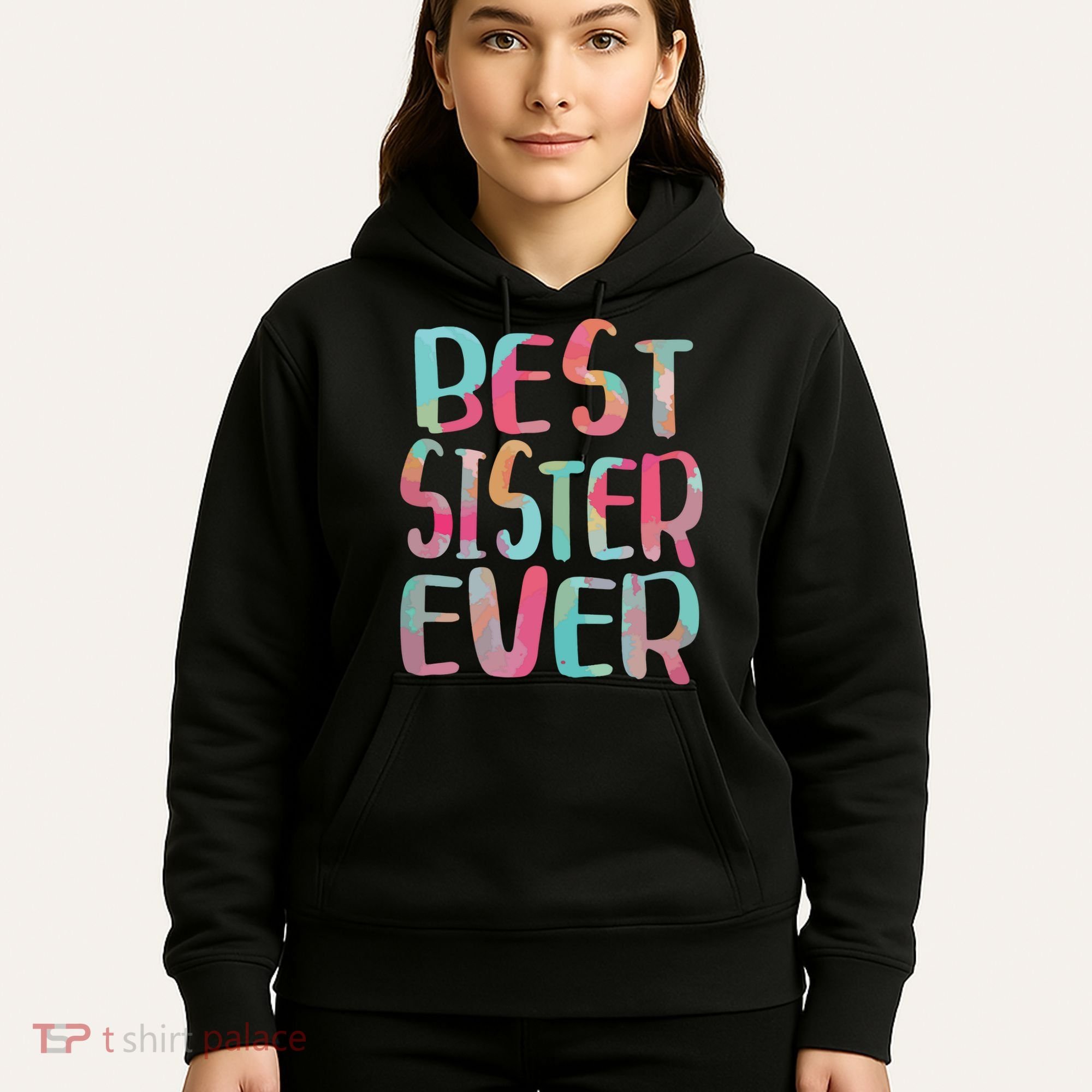 Best Sister Ever Mothers Day Hoodie